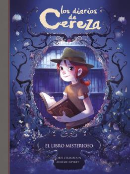 DIARIOS DE CEREZA 2. EL LIBRO MISTERIOSO