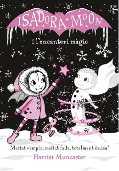 I L'ENCANTERI MÀGIC (LA ISADORA MOON)