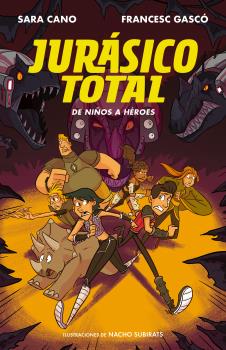JURASICO TOTAL 3. DE NIÑOS A HÉROES
