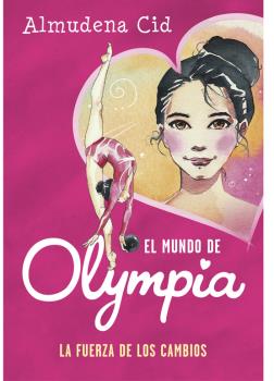 MUNDO DE OLYMPIA 1. LA FUERZA DE LOS CAMBIOS