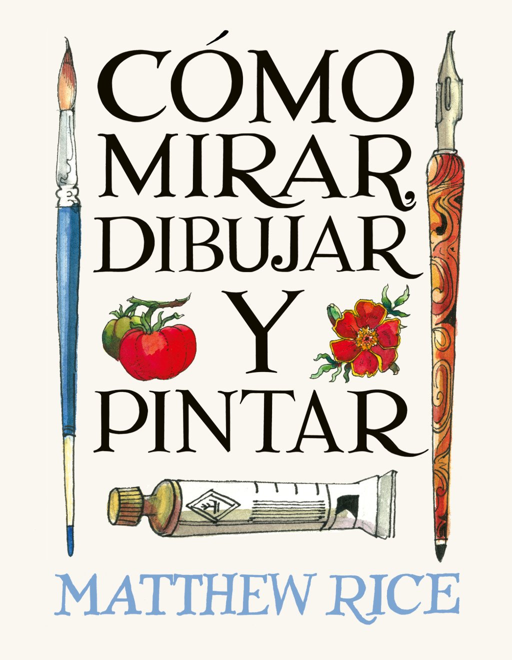 CÓMO MIRAR, DIBUJAR Y PINTAR