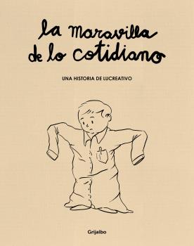 MARAVILLA DE LO COTIDIANO, LA