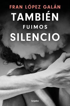 TAMBIÉN FUIMOS SILENCIO