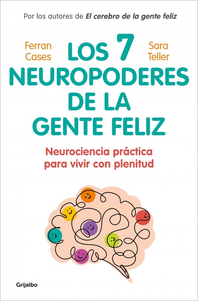 7 NEUROPODERES DE LA GENTE FELIZ, LO