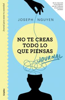 JOURNAL. NO TE CREAS TODO LO QUE PIENSAS