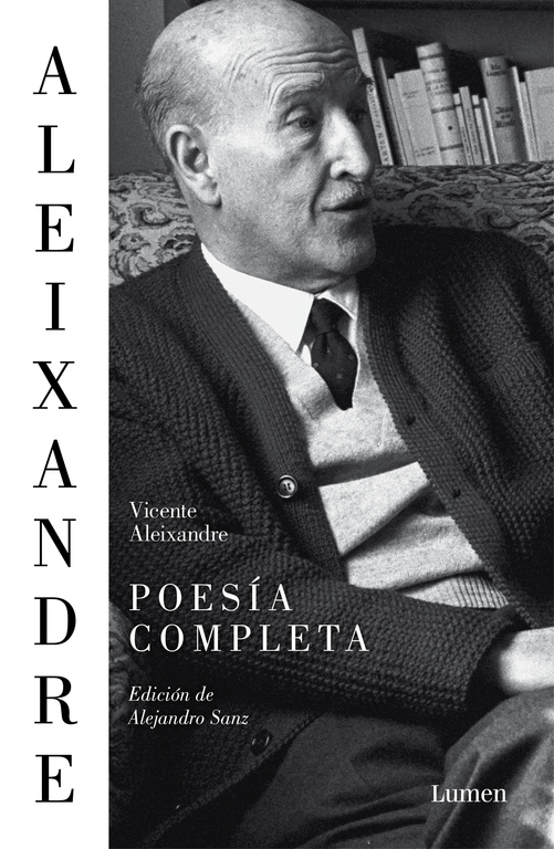 POESÍA COMPLETA VICENTE ALEIXANDRE 2017