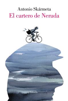 CARTERO DE NERUDA, EL (EDICIÓN ILUSTRADA)