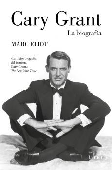 CARY GRANT. LA BIOGRAFÍA