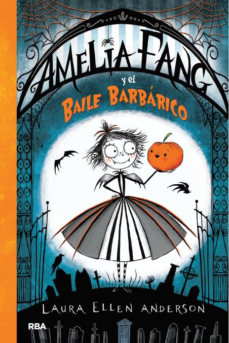 AMELIA FANG 1. AMELIA Y EL BAILE BARBÁRICO