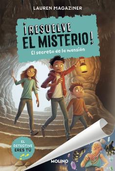 RESUELVE EL MISTERIO 1 EL SECRETO DE LA MANSION. EL DETECTIVE ERES TU
