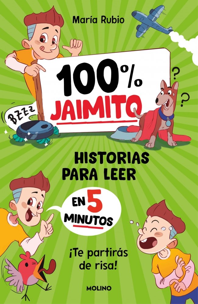 100% JAIMITO. HISTORIAS PARA LEER EN 5 MINUTOS