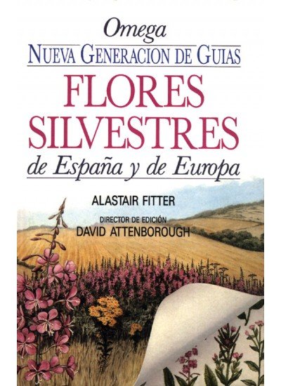 FLORES SILVESTRES DE ESPAÑA Y EUROPA