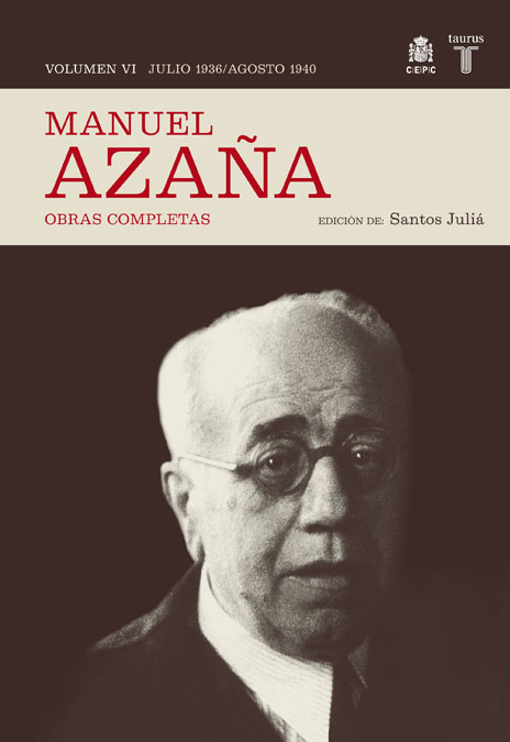 MANUEL AZAÑA 6 OBRAS COMPLETAS JULIO 1936-AGOSTO 1940