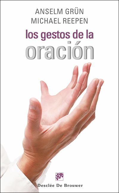 GESTOS DE LA ORACION, LOS