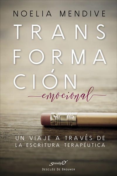 TRANSFORMACIÓN EMOCIONAL. UN VIAJE A TRAVÉS DE LA ESCRITURA TERAPÉUTICA