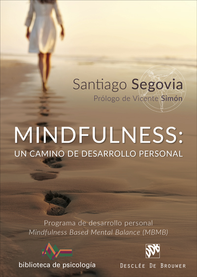 MINDFULNESS: UN CAMINO DE DESARROLLO PERSONAL. PROGRAMA DE DESARROLLO PERSONAL MINDFULNESS BASED MENTAL BALANCE (MBMB)