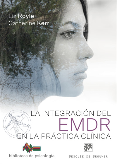 INTEGRACIÓN DEL EMDR EN LA PRÁCTICA CLÍNICA, LA