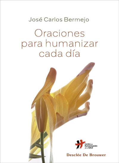 ORACIONES PARA HUMANIZAR CADA DÍA