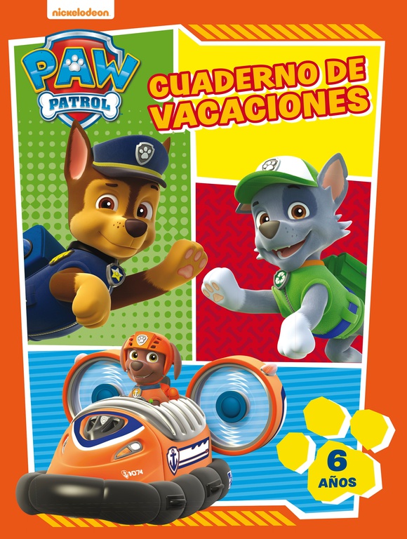 PAW PATROL. CUADERNO DE VACACIONES - 6 AÑOS (CUADERNOS DE VACACIONES DE LA PATRULLA CANINA)