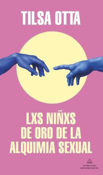 NIÑXS DE ORO DE LA ALQUIMIA SEXUAL, LXS (MAPA DE LAS LENGUAS)