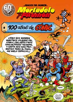 MAGOS DEL HUMOR 67. MORTADELO Y FILEMÓN. 100 AÑOS DE CÓMIC