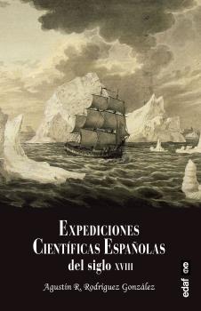 EXPEDICIONES CIENTÍFICAS ESPAÑOLAS DEL SIGLO XVIII