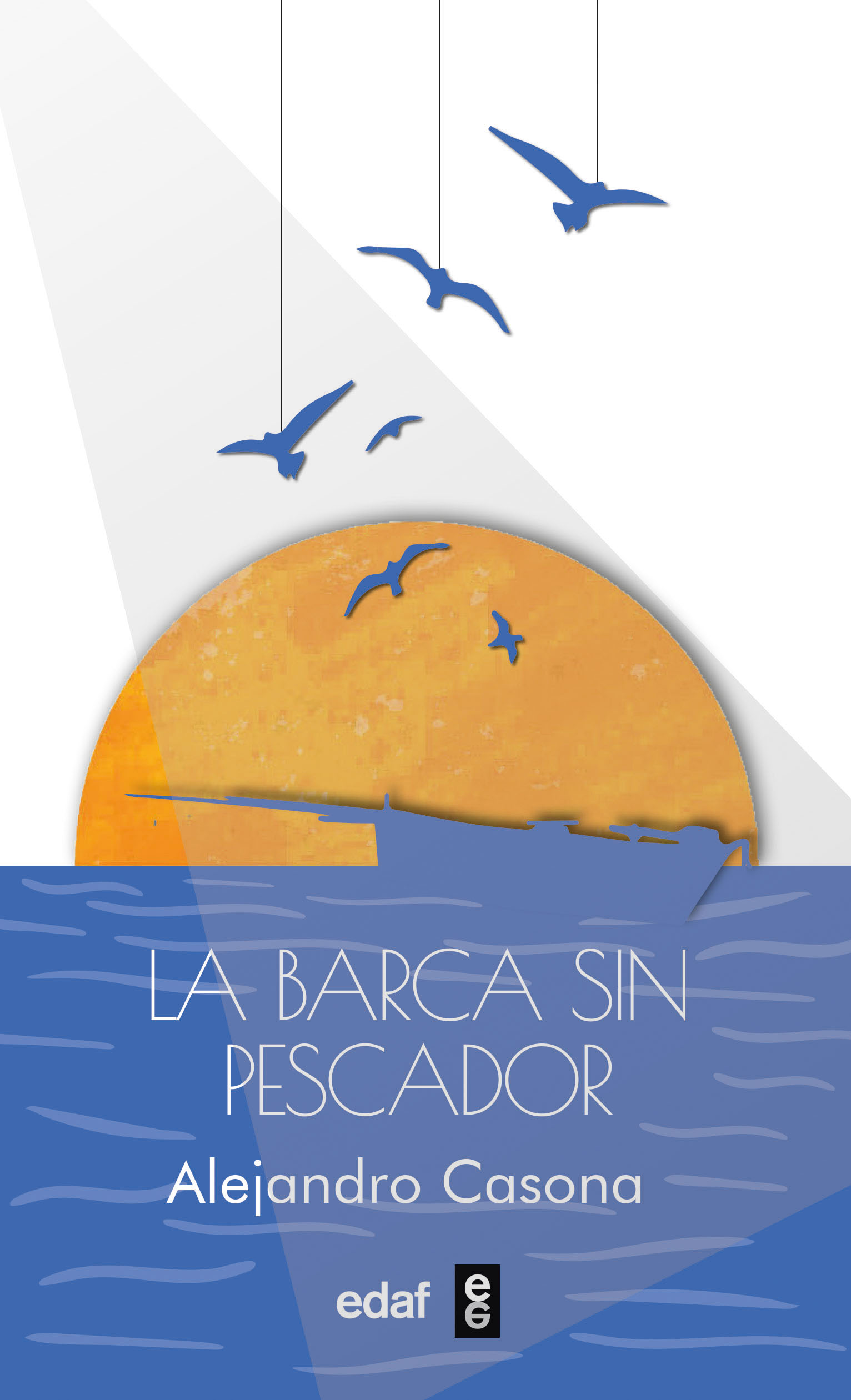 BARCA SIN PESCADOR, LA