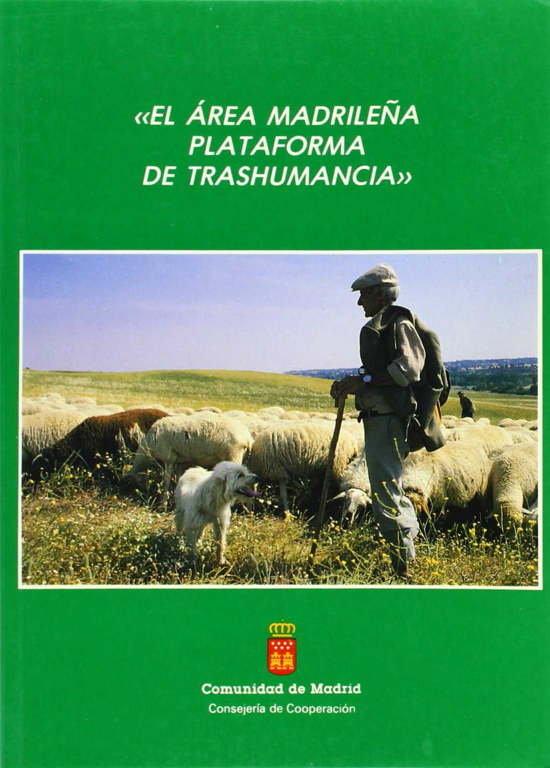 AREA MADRILEÑA PLATAFORMA DE TRASHUMANCIA, EL