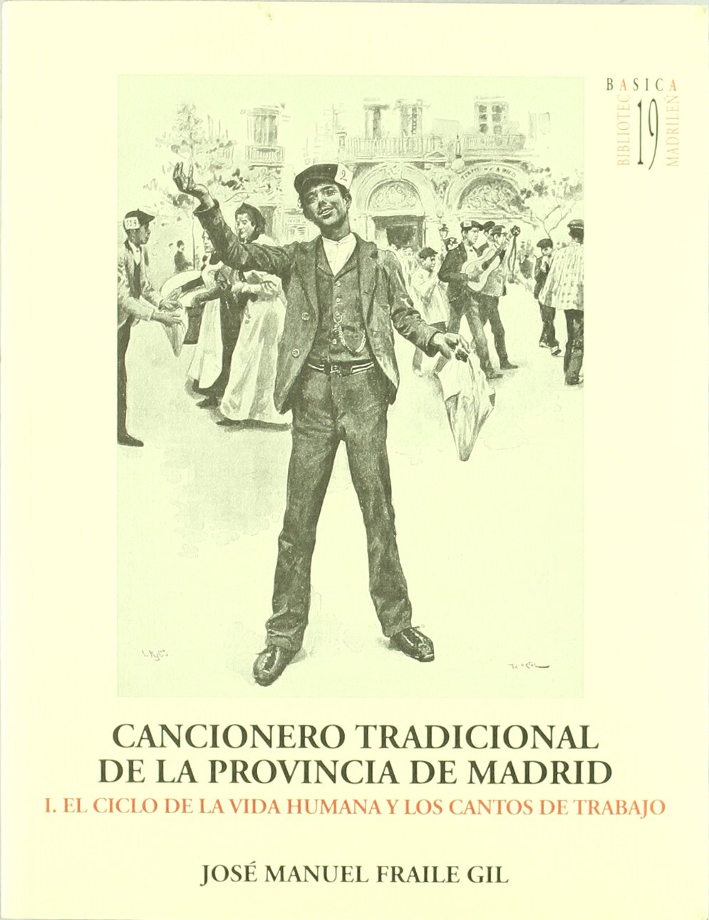 CANCIONERO TRADICIONAL DE LA PROVINCIA DE MADRID + CD  -I-