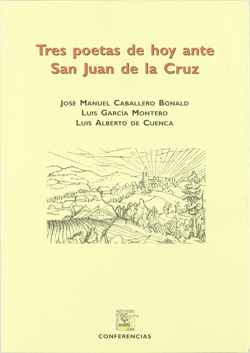 TRES POETAS ANTE SAN JUAN DE LA