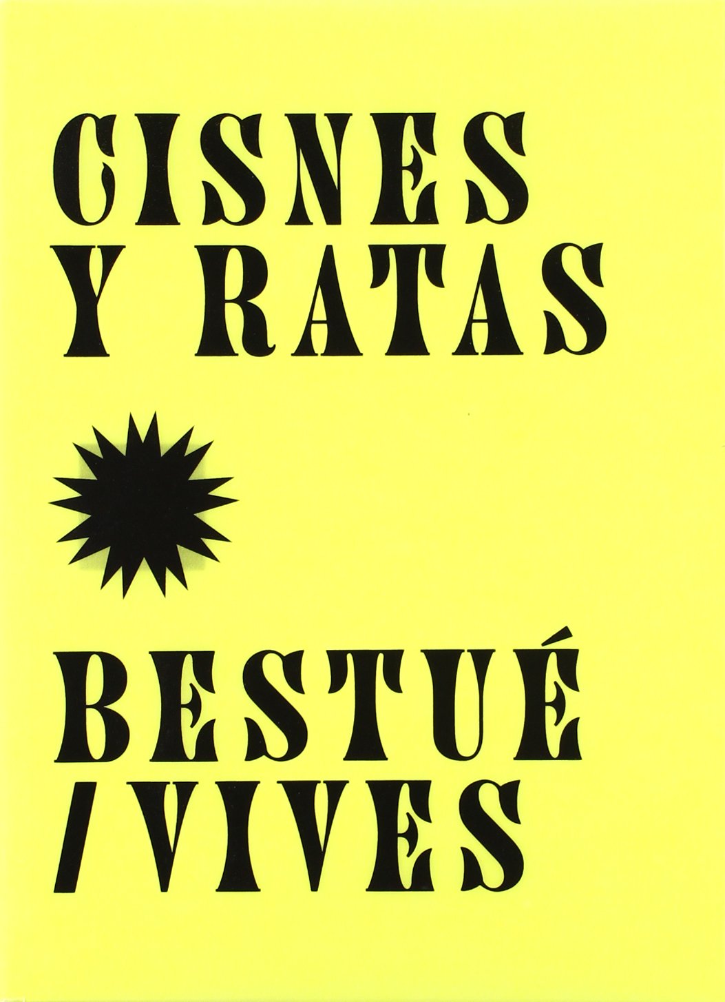 CISNES Y RATAS