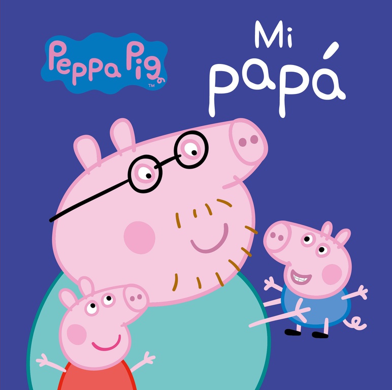 MI PAPÁ (PEPPA PIG)
