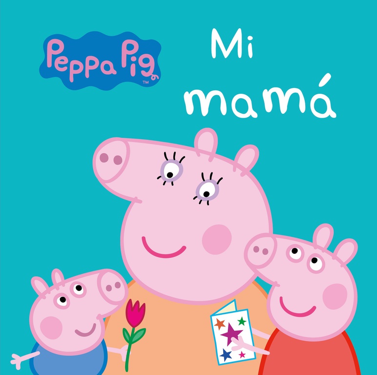 MI MAMÁ (PEPPA PIG)