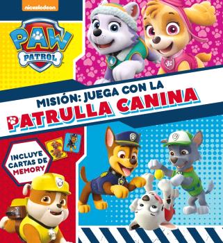 MISIÓN: JUEGA CON LA PATRULLA CANINA (PAW PATROL | PATRULLA CANINA. LIBRO REGALO)