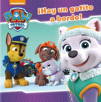 ¡HAY UN GATITO A BORDO! (PAW PATROL - PATRULLA CANINA. PRIMERAS LECTURAS)