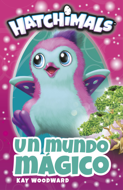 HATCHIMALS: UN MUNDO MÁGICO (PRIMERAS LECTURAS)