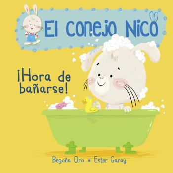 CONEJO NICO 2. ¡HORA DE BAÑARSE!