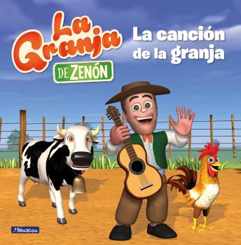 CANCIÓN DE LA GRANJA (LA GRANJA DE ZENÓN) (REINO INFANTIL. PRIMERAS LECTURAS)