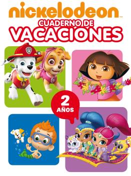 NICKELODEON. CUADERNO DE VACACIONES - 2 AÑOS (CUADERNOS DE VACACIONES DE NICKELODEON)