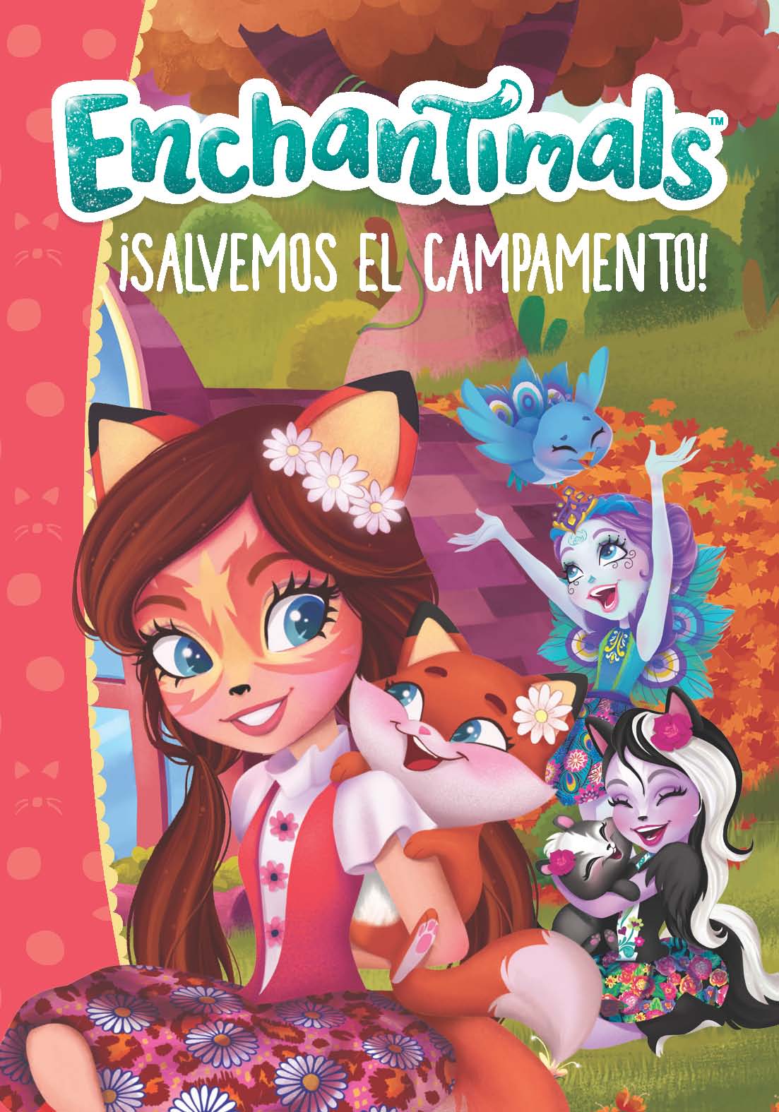 ¡SALVEMOS EL CAMPAMENTO! (ENCHANTIMALS. PRIMERAS LECTURAS)