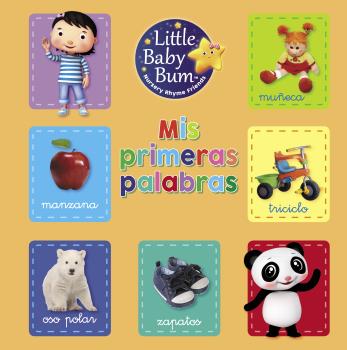 MIS PRIMERAS PALABRAS (LITTLE BABY BUM. LIBRO REGALO)