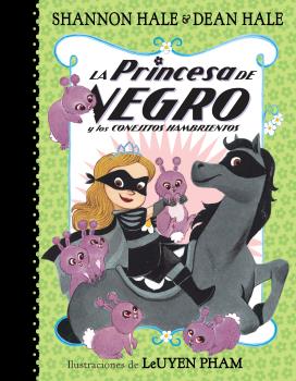 PRINCESA DE NEGRO Y LOS CONEJITOS HAMBRIENTOS, LA (LA PRINCESA DE NEGRO)
