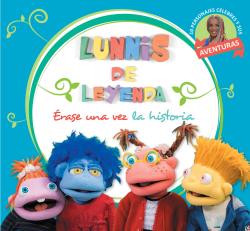 LUNNIS DE LEYENDA. ÉRASE UNA VEZ LA HISTORIA