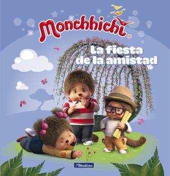 MONCHHICHI. LA FIESTA DE LA AMISTAD