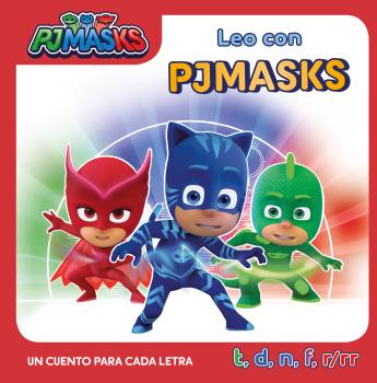 PJMASK. UN CUENTO PARA CADA LETRA: T, D, N, F, R/RR (LEO CON PJ MASKS)