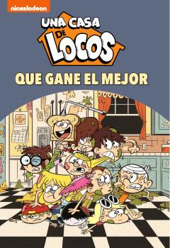 UNA CASA DE LOCOS. CÓMIC 7 - ¡QUE GANE EL MEJOR!