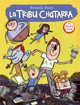 TRIBU CHATARRA, LA   (LA TRIBU CHATARRA 1)