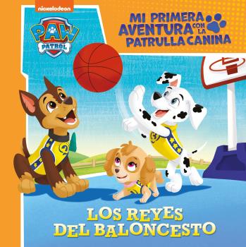 REYES DEL BALONCESTO (MI PRIMERA AVENTURA CON LA PATRULLA CANINA | PAW PATROL)