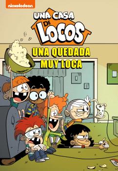 UNA CASA DE LOCOS. CÓMIC 9 - UNA QUEDADA MUY LOCA