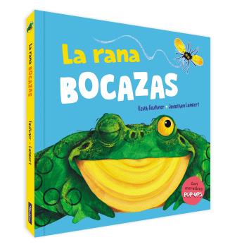 RANA BOCAZAS, LA  UN LIBRO POP-UP
